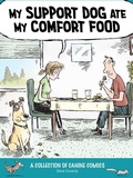 Cover: My Support Dog Ate My Comfort Food - Andrews McMeel Publishing