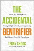 Cover: The Accidental Gentrifier - BENBELLA BOOKS