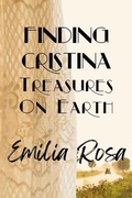 Cover: Finding Cristina: Treasures on Earth - Emilia Rosa