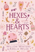 Cover: Hexes & Hearts - Willow Winters Publishing LLC