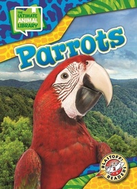 Enlarge image Cover: Parrots - Bellwether Media by Flutterbee