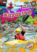 Cover: Kayaking - Bellwether Media by Flutterbee