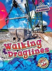 Enlarge image Cover: Walking Draglines - Bellwether Media by Flutterbee