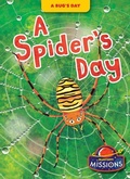 Cover: A Spider's Day - Bellwether Media by Flutterbee