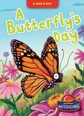 Cover: A Butterfly's Day - Bellwether Media by Flutterbee