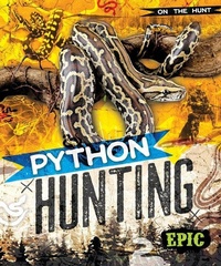 Enlarge image Cover: Python Hunting - Bellwether Media by Flutterbee
