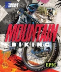 Cover: Mountain Biking - Bellwether Media by Flutterbee