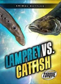 Cover: Lamprey vs. Catfish - Bellwether Media by Flutterbee