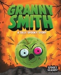 Cover: Granny Smith: A Silly Spooky Story - Kaleidoscope by Flutterbee