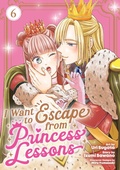 Cover: I Want to Escape from Princess Lessons (Manga) Vol. 6 - Seven Seas Entertainment, LLC