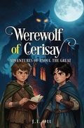 Cover: Werewolf of Cerisay - Aventures of Raoul the Great