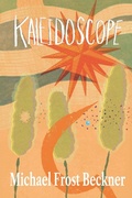 Cover: Kaleidoscope - Montrose Station Press LLC