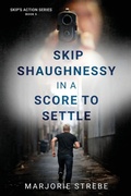 Cover: A Score to Settle - Skip's Action Series