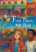 Cover: First There Was Bird - Red Chair Press