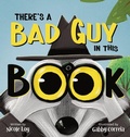 Cover: There's a Bad Guy in this Book - Hurry Back Books, LLC