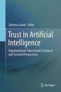 Enlarge image Cover: Trust in Artificial Intelligence - Springer