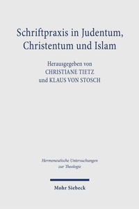 Enlarge image Cover: Schriftpraxis in Judentum, Christentum und Islam - Mohr Siebeck
