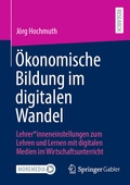 Cover: &Ouml;konomische Bildung im digitalen Wandel - Springer Gabler
