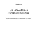 Cover: Die Biopolitik des Nationalsozialismus - BoD - Books on Demand