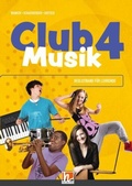 Cover: CLUB MUSIK 4 (Lehrplan 2023) | Begleitband f&uuml;r Lehrende - Ausg. &Ouml;sterreich - Helbling