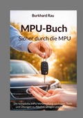 Cover: MPU Buch - Sicher durch die MPU - BoD - Books on Demand