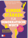Cover: Kinder st&auml;rken f&uuml;r demokratische Werte - Klett Kita