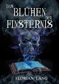 Cover: Das Bl&uuml;hen der Finsternis - Shadodex - Verlag der Schatten