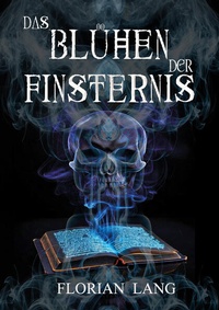 Enlarge image Cover: Das Blühen der Finsternis - Shadodex - Verlag der Schatten
