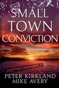 Cover: Small Town Conviction - Spencer Dunn Legal Thrillers