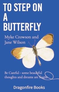 Enlarge image Cover: To Step on a Butterfly - Dragon Books (Myke Crowson)