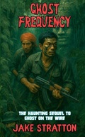 Cover: Ghost Frequency - The Stratton Deep Recon Series