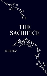 Enlarge image Cover: The Sacrifice - ellie gray