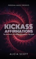 Cover: Kickass Affirmations - Personal Magic Inc