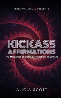 Enlarge image Cover: Kickass Affirmations - Personal Magic Inc