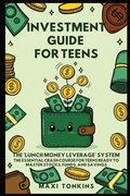 Cover: Investment Guide for Teens - Authors Crib