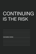 Cover: Continuing Is the Risk - Judgment Authority Press