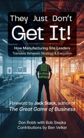 Cover: They Just Don't Get It - SoftSolutions Inc.
