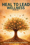 Cover: Heal to Lead Wellness - Raven and Grace Press
