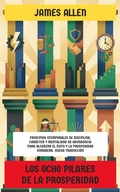 Cover: Los Ocho Pilares de la Prosperidad - Editorial Reci&eacute;n Traducido