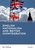 Cover: English Nationalism and British Disintegration - Oxford University Press