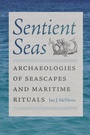 Cover: Sentient Seas - University Press of Florida