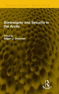 Enlarge image Cover: Sovereignty and Security in the Arctic - Routledge