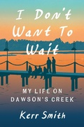 Cover: I Don't Want to Wait - Grand Central Publishing