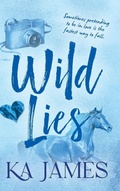 Cover: Wild Lies - Boldwood Books Ltd
