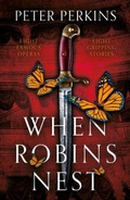 Cover: When Robins Nest - The Book Guild Ltd
