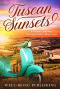 Cover: Tuscan Sunsets - Well-Being Publishing