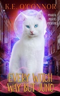 Cover: Every Witch Way but Juno - Magical Misfits Mysteries