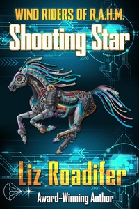 Enlarge image Cover: Shooting Star (Wind Riders of R.A.H.M., #2) - Liz Roadifer