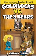 Cover: Goldilocks vs. The Three Bears - Sugar Cookie Books