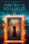 Cover: Jockey Hollow Joymakers (Tempus Viatores: The Acolytes of Clio, #5) - Nelding & Michcomb Publishing